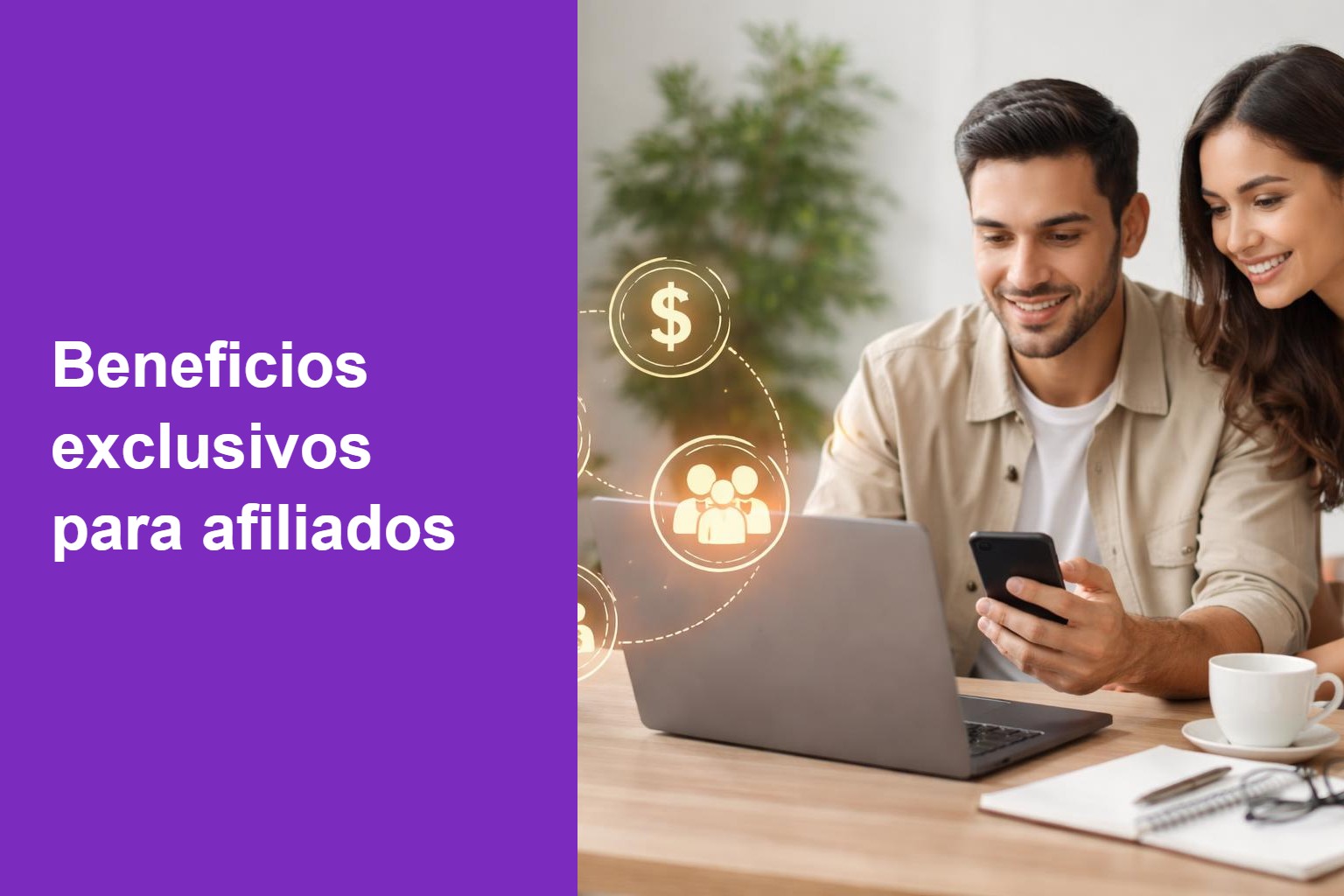 Beneficios exclusivos para afiliados